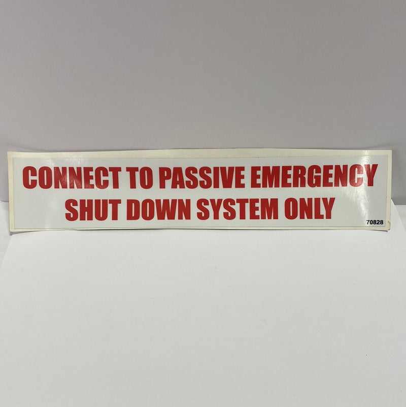 Decal " Connect To Passive Emergency Shutdown System Only"-(Red on White)